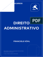 Aula 01 - Direito Administrativo - Conceito e Fontes - Prof. Franciele Kühl