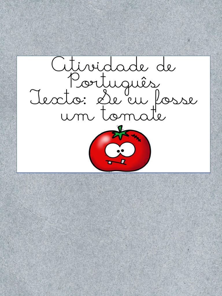Atividade de Português: O Tomate | PDF | Legumes