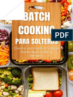Batch Cooking para Solteros - Cocina Por Lotes en Pocas Horas para Toda La Semana ¡Incluye Recetas! (Spanish Edition)