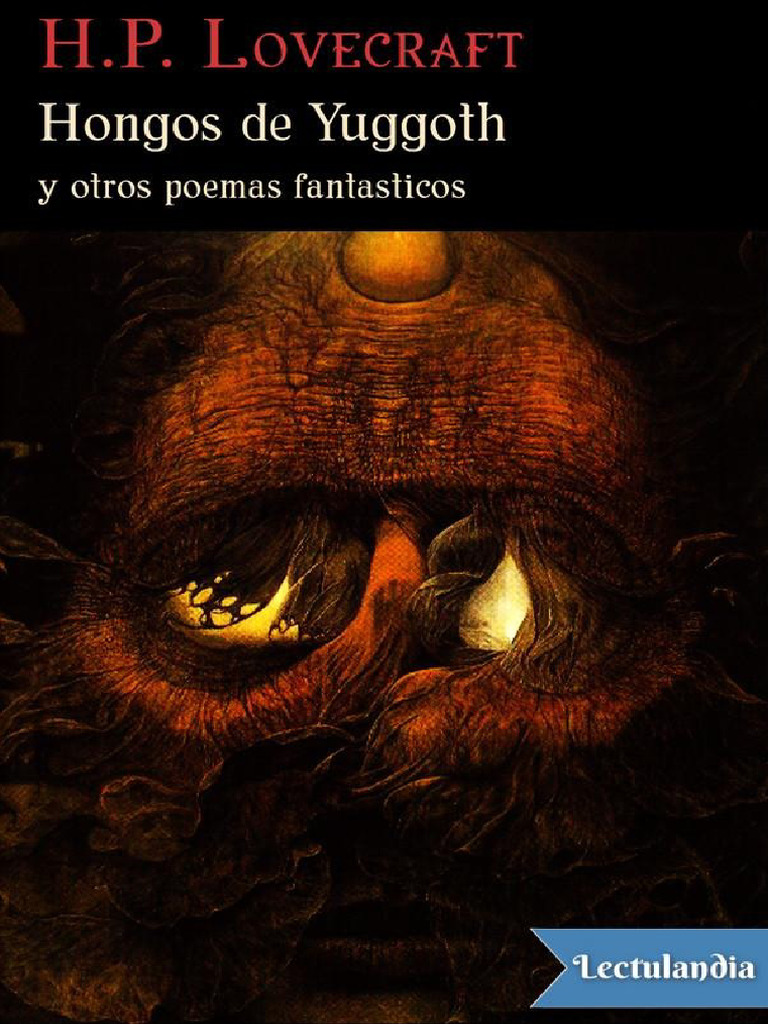 H P Lovecraft Hongos de Yuggoth y Otros Poemas Fantasticos | PDF ...