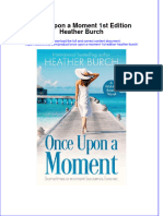 Full Ebook of Once Upon A Moment 1St Edition Heather Burch Online PDF All Chapter