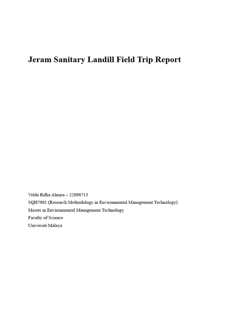 Jeram Sanitary Landfill Field Study Report | PDF | Landfill | Waste