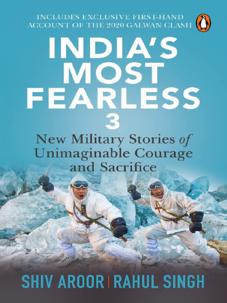 Indias Most Fearless 3 New Military Stories of Unimaginable Courage ...