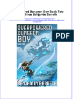Full Ebook of Overpowered Dungeon Boy Book Two 1St Edition Benjamin Barreth Online PDF All Chapter