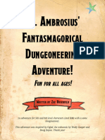 Dr. Ambrosius' Fantasmagorical Dungeoneering Adventure! Fun for all ages!
