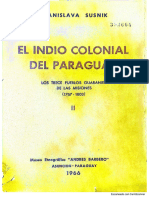 Susnik 1966 El Indio Colonial Del Paraguay II Los Trece Pueblos