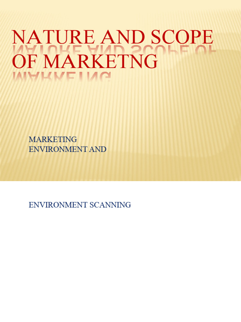 Nature and Scope of Marketng | PDF | Marketing | Swot Analysis