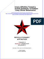 Revolutionary Affinities Toward A Marxist Anarchist Solidarity 1st Edition Michael Löwy Olivier Besancenot