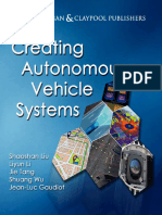 Creating Autonomous Vehicle Systems