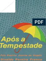 ApÃ S A Tempestade (Psicografia Divaldo Pereira Franco - EspÃ Rito Joanna de Ã Ngelis)