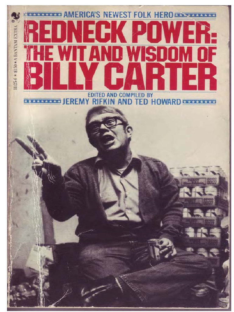 Redneck Power. The Wit and Wisdom of Billy Carter (Jeremy Rifkin, Ted ...