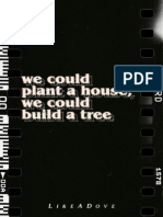 We Could Plant a House We Could Build a Tree 2