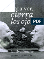 Para ver cierra los ojos. Frank Svanmajker