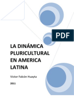 La Dinámica Pluricultural en America Latina