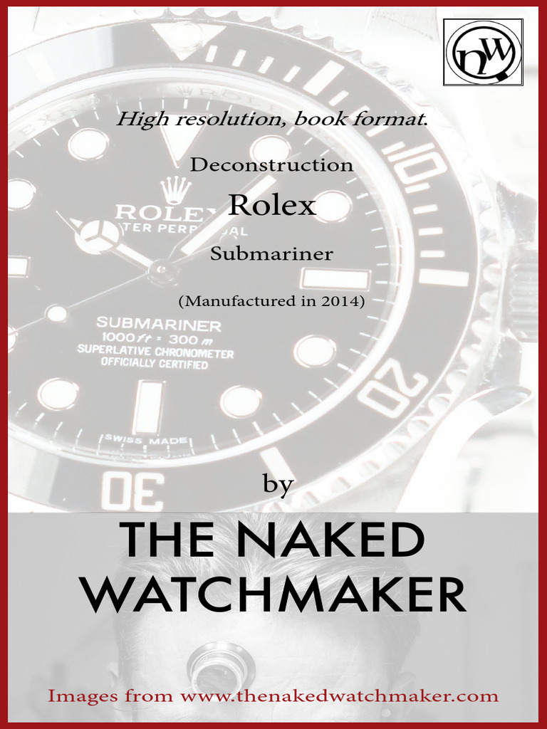Modern Rolex Submariner Horology Deconstructed Compress | PDF | Screw