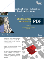 Litigation Forum - Litigation Involving Servicing: Standing, Affidavits & Other Procedural Challenges