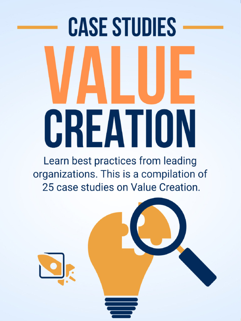 (Flevy - Com Whitepaper) 25 Case Studies On Value Creation | PDF ...