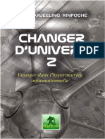 Changer Dunivers 2 Voyager Dans Lhypermatrice Informationnelle (Lama Darjeeling Rinpoché) (Z-Library)