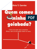 Quem Comeu Minha Goiabada