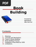 Book Building: Presented By: Rajni Sharma MBA, Final Year