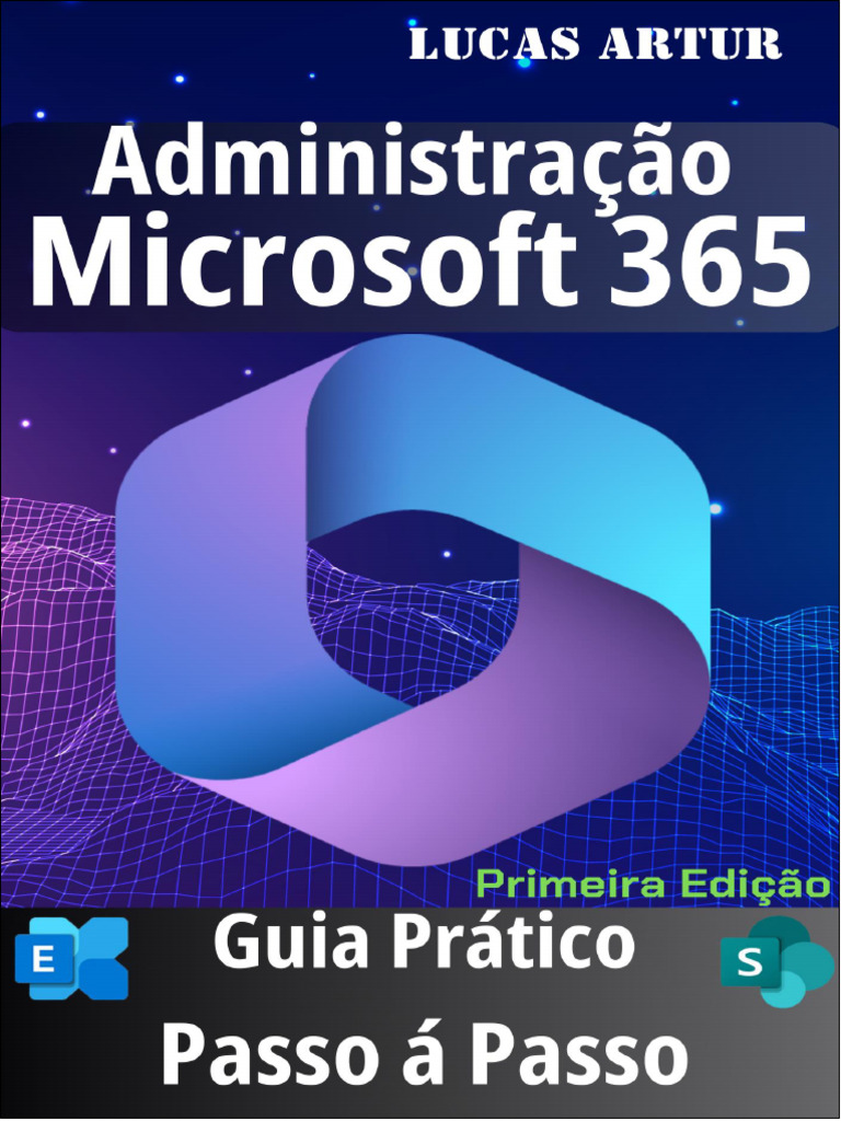 Administração Microsoft 365 - Guia Passo Á Passo | Download grátis PDF ...