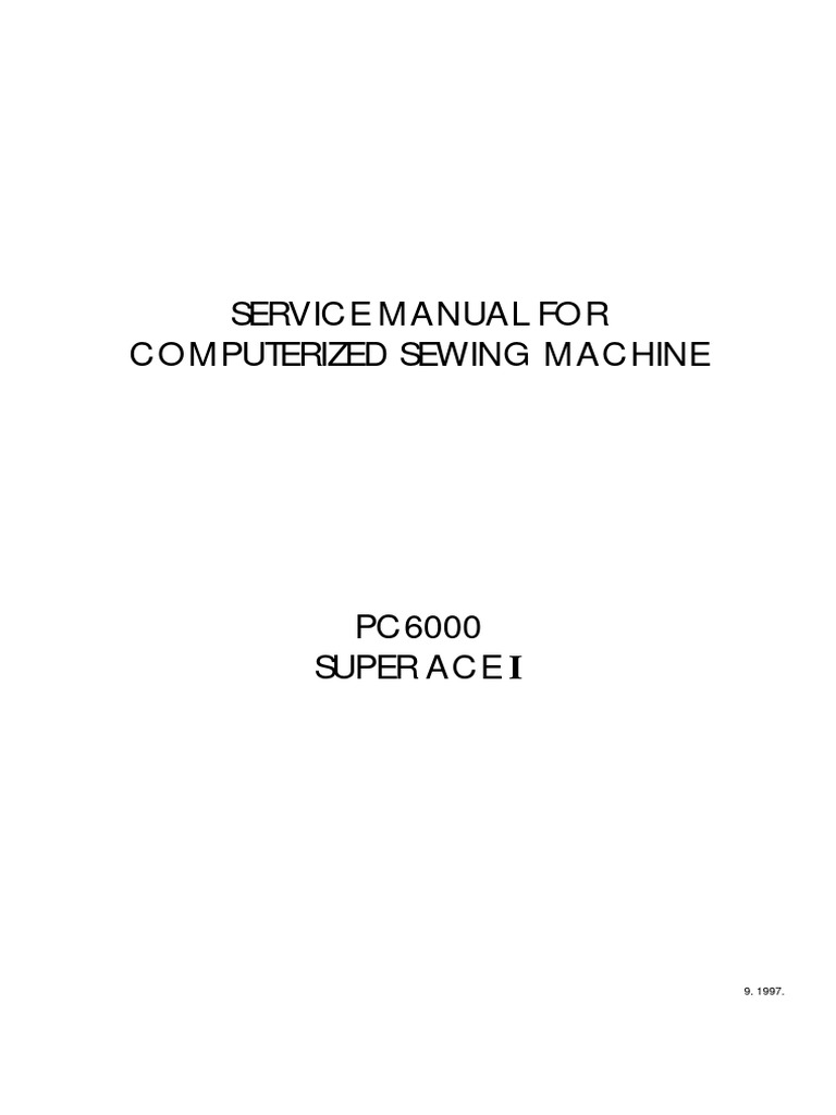 PC6000 Sewing Machine Service Manual | PDF | Sewing Machine | Belt ...