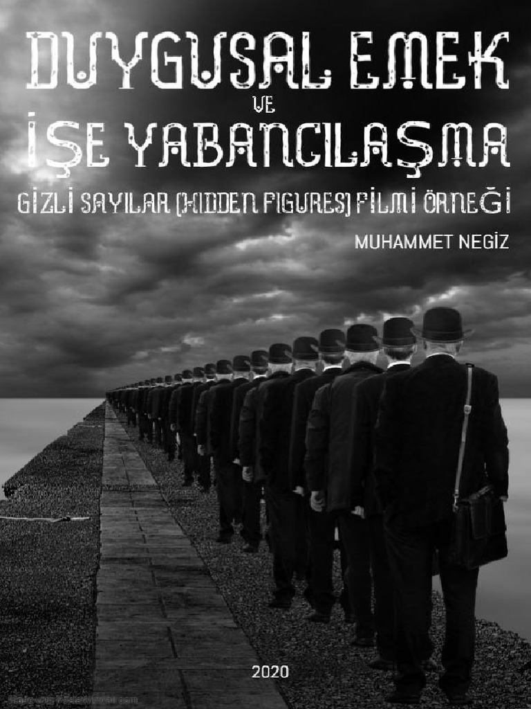 Duygusal Emek Ve 陌艦e Yabancila艦ma 陌l陌艦k陌s陌 G陌zl陌 Sayilar Hidden