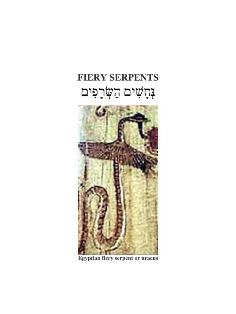 Fiery Serpents Serpents In The Bible Book Of Numbers