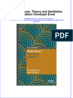 (Download pdf) Media Futures Theory And Aesthetics 1St Edition Christoph Ernst ebook online full chapter