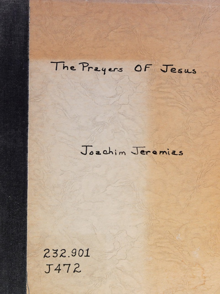 The Prayers of Jesus by Joachim Jeremias | PDF | Lord's Prayer | God ...
