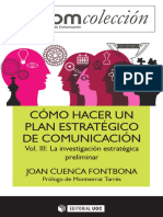 Cómo Hacer Un Plan Estratégico de Comunicación (Vol. III). La Investigación Estratégica Preliminar