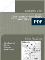 Do Now: What European Country Controlled The Colonies of The Eastern Seaboard? What Did They Hope To Gain From These Colonies?