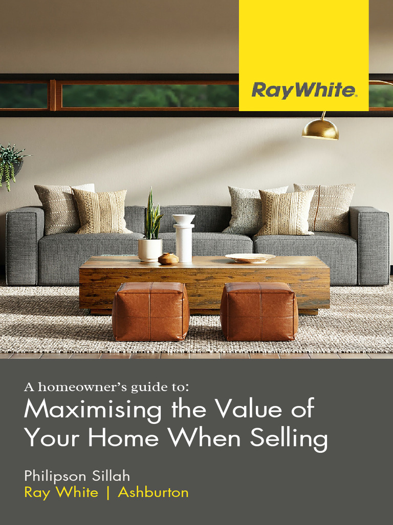 A Homeowner's Guide To Maximising The Value of Your Home When Selling