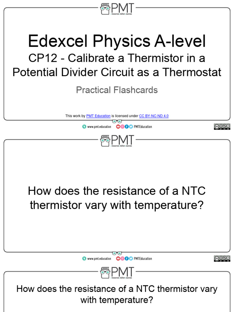 Flashcards CP 12 Calibrate a Thermistor in a Potential Divider