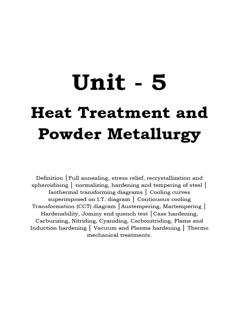 UNIT V - Heat Treatment and Powder Metallurgy | PDF | Heat Treating | Steel