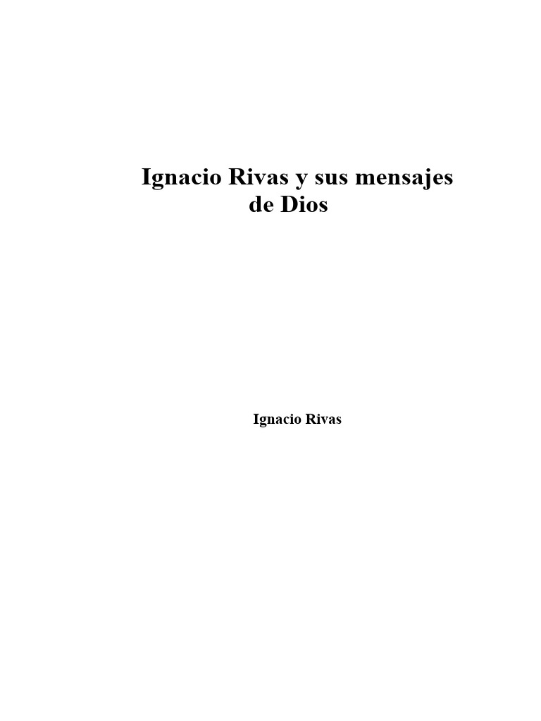 Ignacio Rivas y sus mensajes de Dios | PDF | Amor | Felicidad