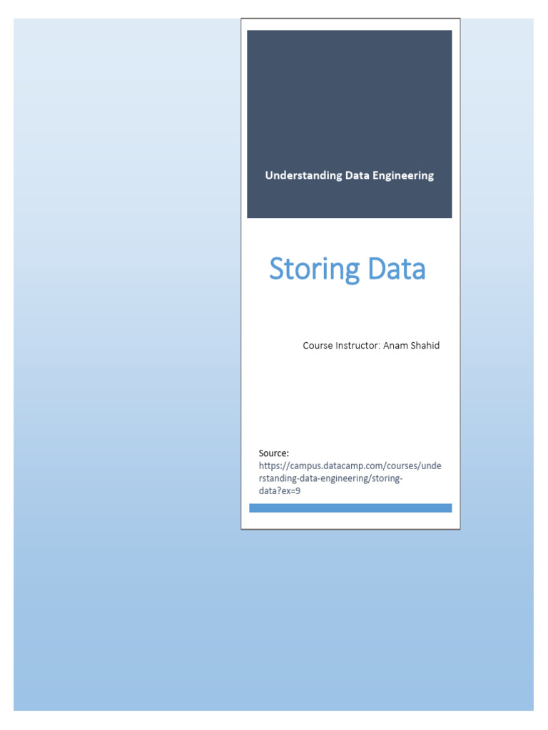 Data Engineering: Storing Data Explained | PDF | Sql | Databases