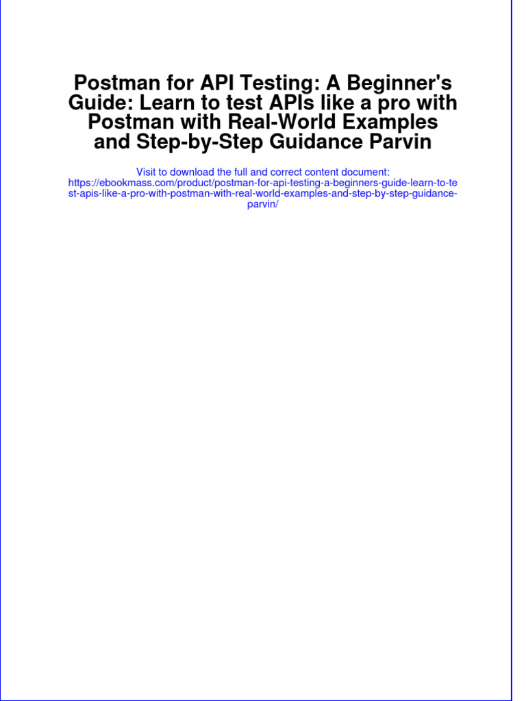 Postman For Api Testing: A Beginner'S Guide: Learn To Test Apis Like A ...