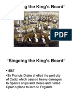 Singeing The King's Beard