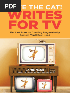 Jamie-Nash-Save-the-Cat_®-Writes-for-TV_-The-Last-Book-on-Creating-Binge-Worthy-Content-You_ll-Ever-