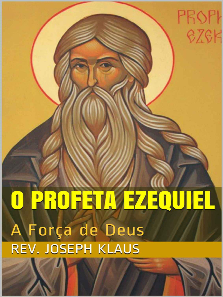 O Profeta Ezequiel A Forca De Rev Joseph Klaus Download Grátis Pdf
