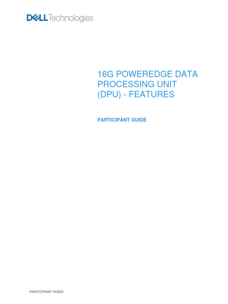 16G PowerEdge Data Processing Unit (DPU) - Features - Participant Guide ...