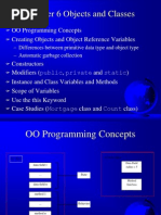 Chapter 6 Objects and Classes: OO Programming Concepts Creating Objects and Object Reference Variables