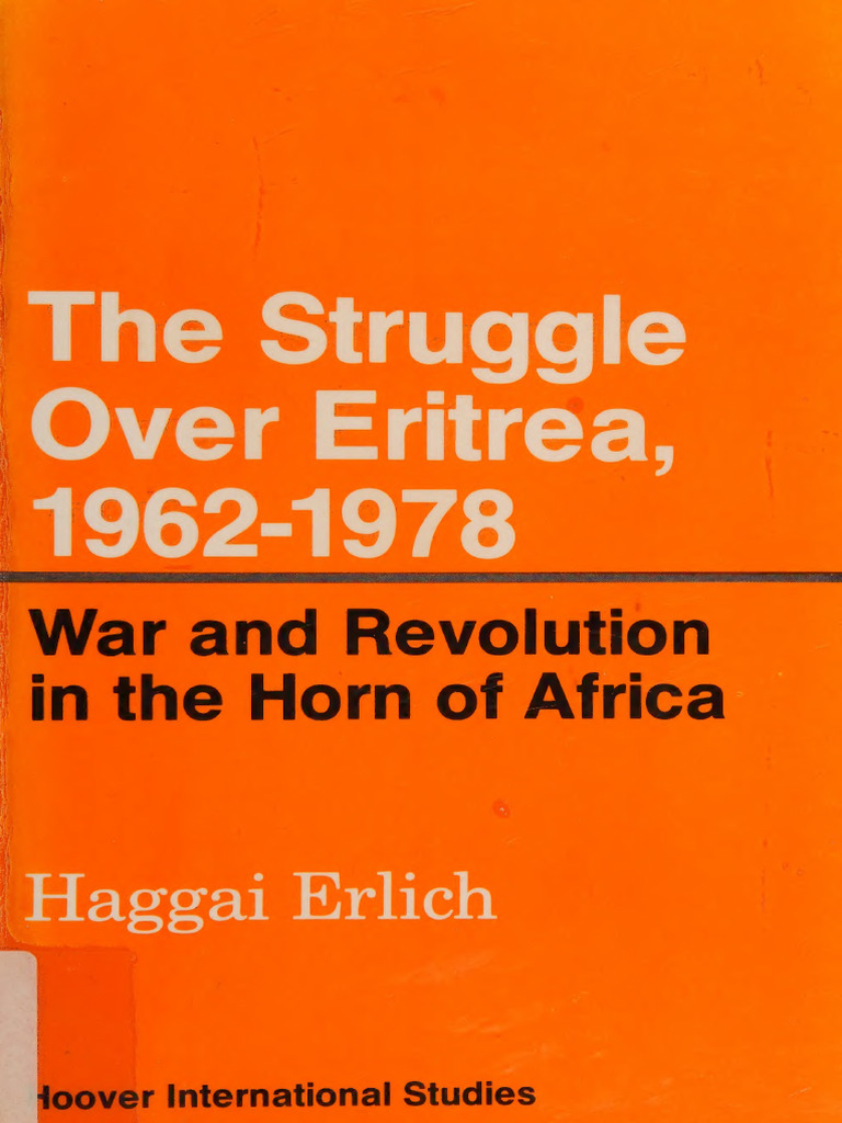 the-struggle-over-eritrea-1962-1978-war-and-revolution-in-the-horn-of
