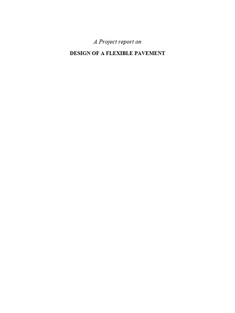 Flexible Pavement Design Project Report | PDF | Concrete | Road Surface