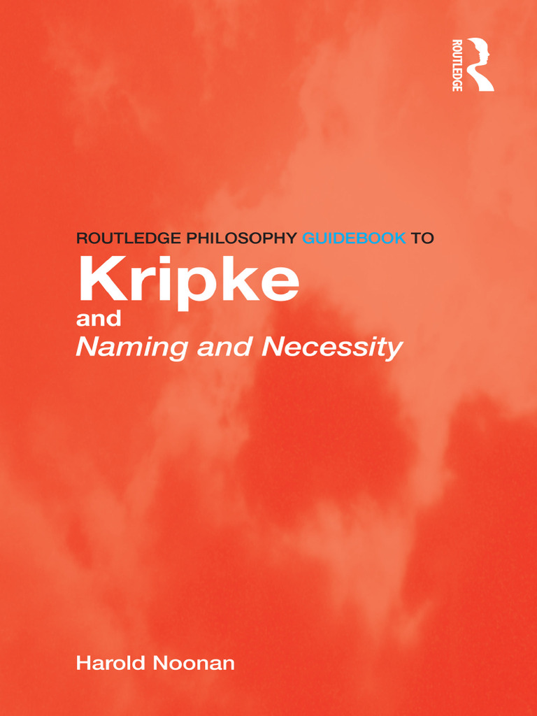 Harold Noonan Routledge Philosophy GuideBook To Kripke and Naming and ...