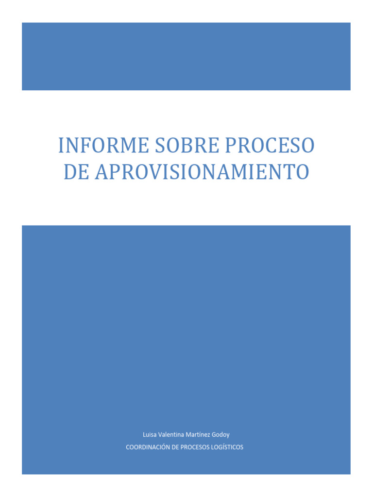 Informe Sobre Proceso de Aprovisionamiento | PDF | Logística | Cadena ...