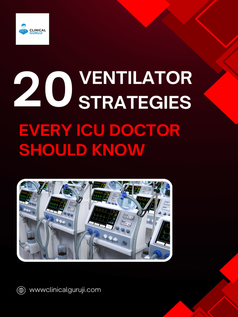 20 Essential Ventilator Strategies for ICU | PDF | Clinical Medicine ...