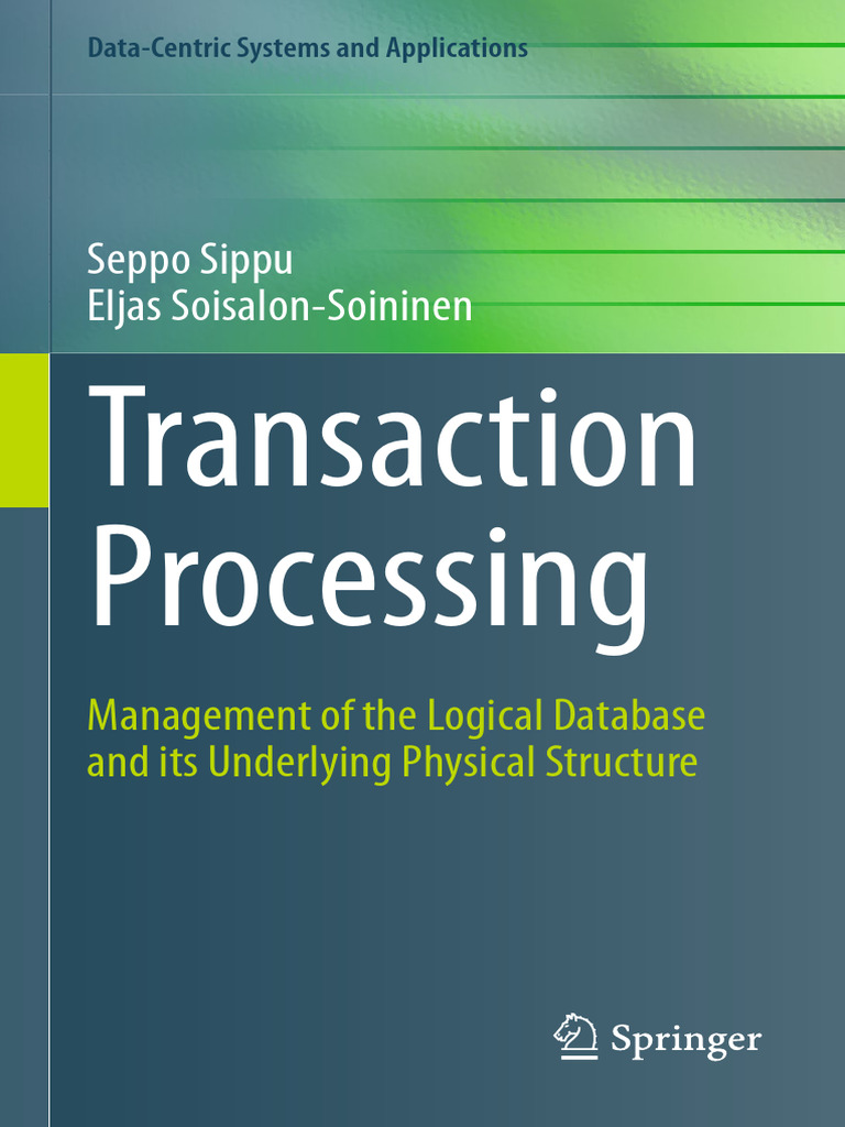Transaction Processing: Seppo Sippu Eljas Soisalon-Soininen | PDF ...