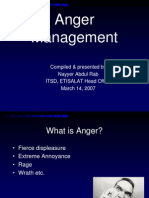 Anger Management: Compiled & Presented by Nayyer Abdul Rab ITSD, ETISALAT Head Office March 14, 2007